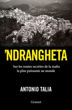 Sur les routes secrètes de le ‘Ndrangheta